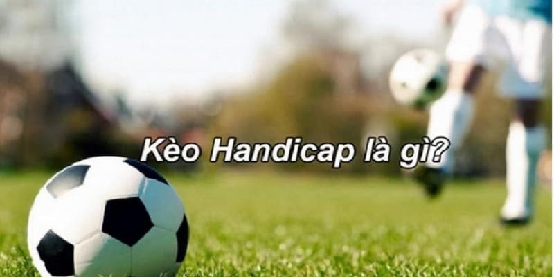 Các loại hình kèo handicap W388 phổ biến